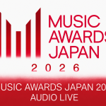 MUSIC AWARDS JAPAN 2026の開催目前にHANAや米津玄師ら注目アーティストと視聴方法を伝える報道イメージ